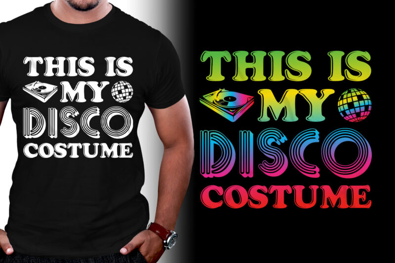 This Is My Disco Costume T-Shirt Design