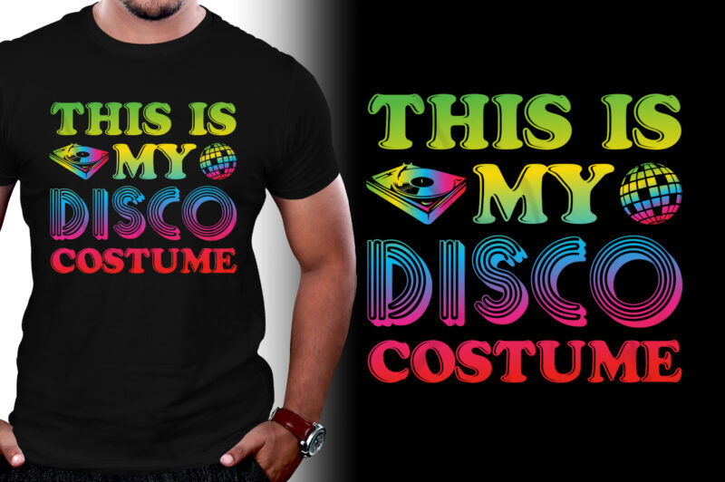 This Is My Disco Costume T-Shirt Design