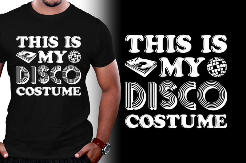 This Is My Disco Costume T-Shirt Design