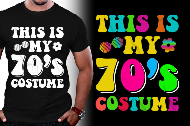 This is My 70’s Costume T-Shirt Design