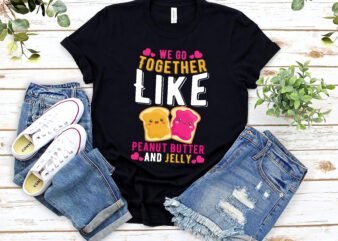 Together Like Peanut Butter And Jelly Best Friend Matching NL 2002 t shirt designs for sale