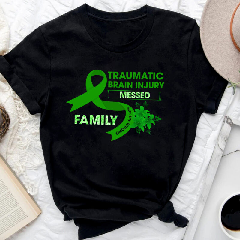 Traumatic Brain Injury Awareness Messed With Wrong Family Tie Dye NC 0702