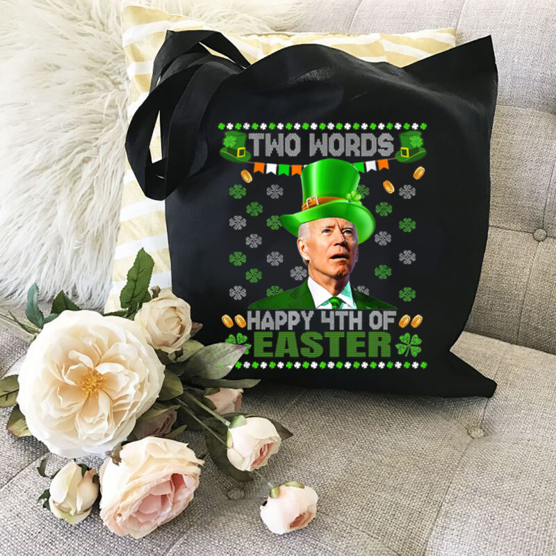 Two Words Happy 4th Of Easter Confused Biden Dazed St Patricks Day NL PNG FILE