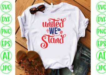 United We Stand SVG Cut File