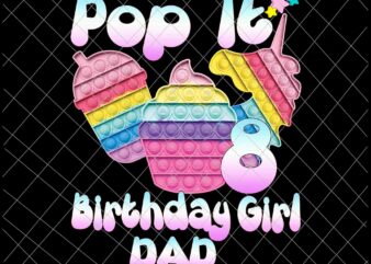 Pop It Birthday Girl 8 Png, Dad Birthday Girl 8 Png, Girl Birthday Png, Pop It Girl Png, Pop It Birthday Png