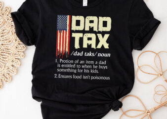 Vintage Dad Tax Definition Funny Fathers Day Papa Grandpa American Flag PNG File NC