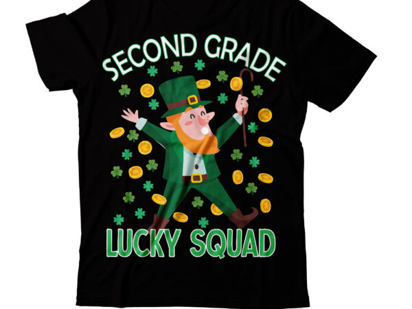 Second grade lucky squad t-shirt design,studio files 100 patrick day vector t-shirt designs bundle amsterdam st.patricks day art tricks baby mardi gras number design svg buy patrick day t-shirt designs