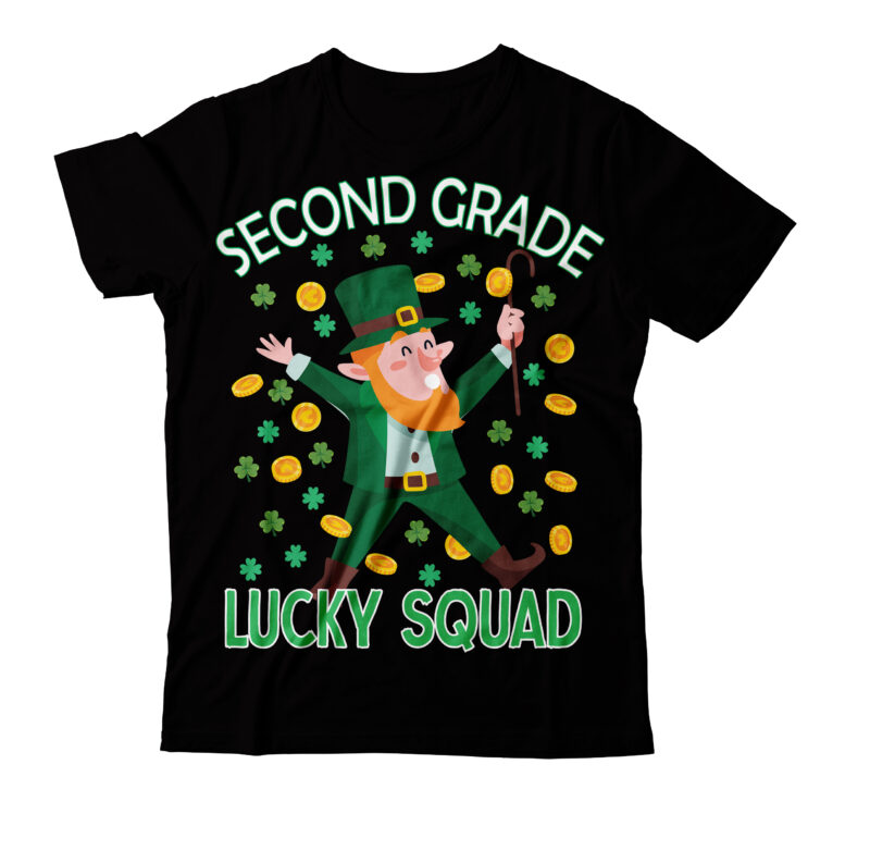 second grade lucky squad T-shirt Design,studio files 100 patrick day vector t-shirt designs bundle amsterdam st.patricks day art tricks baby mardi gras number design svg buy patrick day t-shirt designs