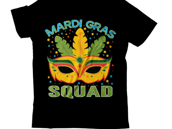 Mardi gras squad t-shirt design,2022 mardi gras 2022 mardi gras ship 2023 mardi gras akter beads cut files bella canvas 3001 mockup bundle black tshirt mockup bundle mardi gras canva