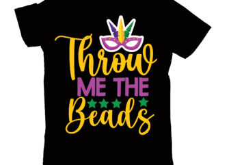 throw me the beads T-shirt Design,2022 mardi gras 2022 mardi gras ship 2023 mardi gras akter beads cut files bella canvas 3001 mockup bundle black tshirt mockup bundle mardi gras