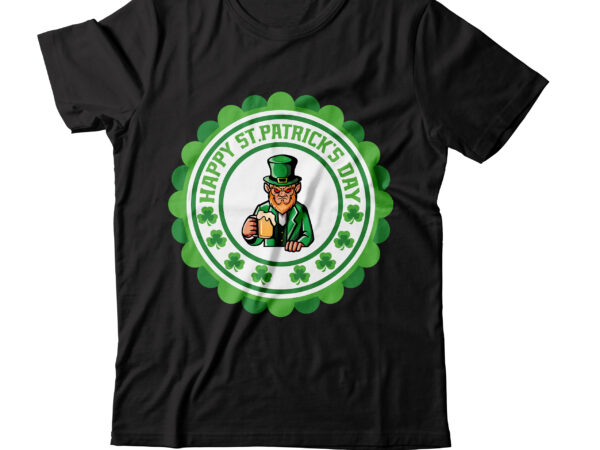 Happy st.patrick’s day t-shirt design,.studio files 100 patrick day vector t-shirt designs bundle amsterdam st.patricks day art tricks baby mardi gras number design svg buy patrick day t-shirt designs for