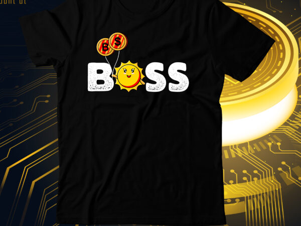 Boss bitcoin t-shirt design , bitcoin t-shirt bundle , bitcoin t-shirt design mega bundle , bitcoin day squad t-shirt design , bitcoin day squad bundle , crypto millionaire loading bitcoin