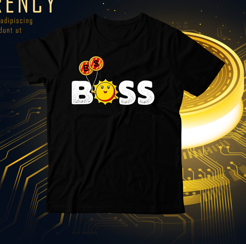 Boss Bitcoin T-Shirt Design , Bitcoin T-Shirt Bundle , Bitcoin T-Shirt Design Mega Bundle , Bitcoin Day Squad T-Shirt Design , Bitcoin Day Squad Bundle , crypto millionaire loading bitcoin