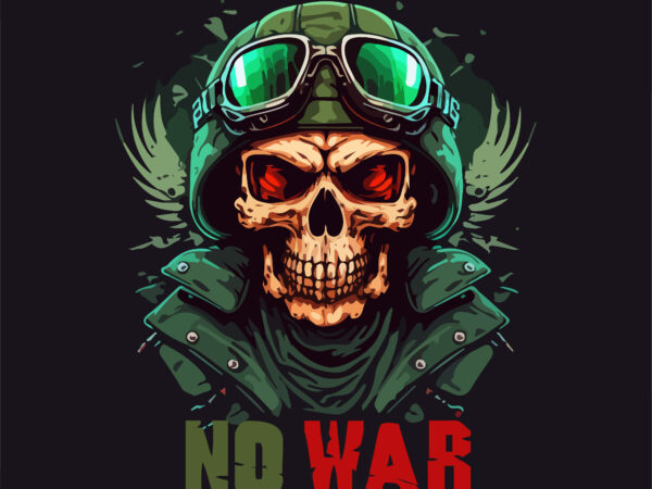 Skull no war t-shirt vector illustration.
