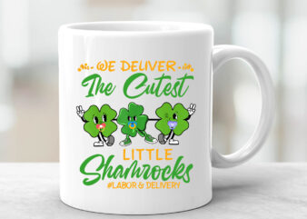 We Deliver The Cutest Little Shamrocks Labor And Delivery Tech L_D Patrick_s Day Groovy Shamrock NC 0402 t shirt design for sale