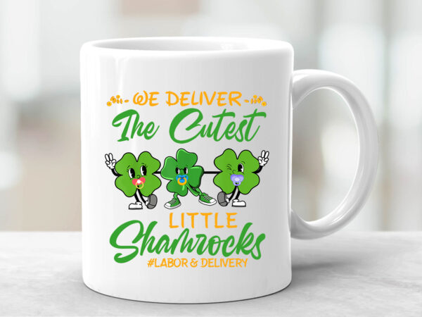 We deliver the cutest little shamrocks labor and delivery tech l_d patrick_s day groovy shamrock nc 0402 t shirt design for sale