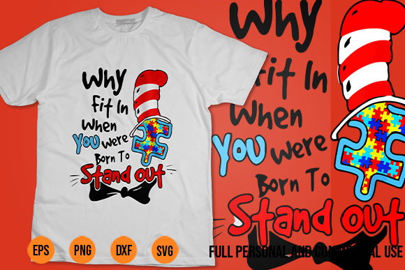 Why fit in autism awareness doctor teacher cat in hat book t-shirt design