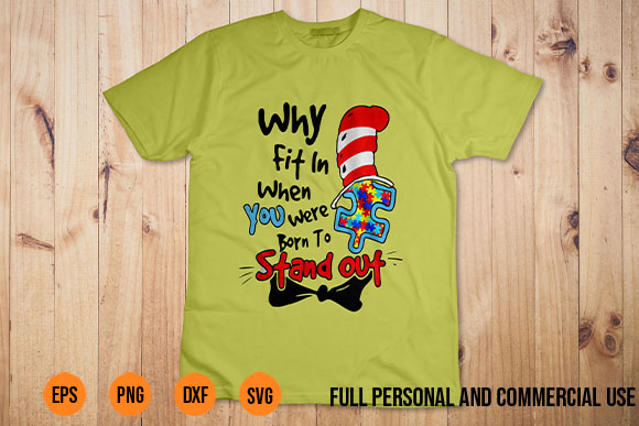 Why Fit In Autism Awareness Doctor Teacher Cat In Hat Book T-Shirt Design