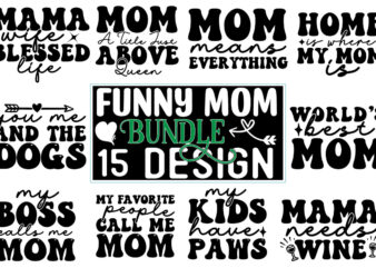 Funny MOM Life SVG Bundle