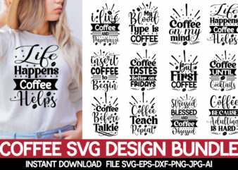 Coffee Svg Design Bundle,Coffee Quotes Svg Bundle, Coffee Svg, Love Iced Coffe, Mug Sayings Svg, Coffee Sayings, Mug Quote Svg, Png, Eps, Jpg, dxf, Cricut Digital Coffee SVG Bundle, Coffee