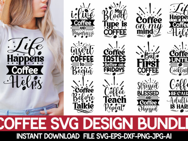 Coffee svg design bundle,coffee quotes svg bundle, coffee svg, love iced coffe, mug sayings svg, coffee sayings, mug quote svg, png, eps, jpg, dxf, cricut digital coffee svg bundle, coffee