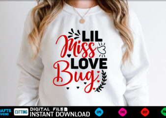 Lil Miss Love Bug svg, valentines day svg, valentine svg, valentines svg, happy valentines day, svg files, craft supplies tools, valentine svg, dxf, valentine svg file, for cricut, couple, valentines,