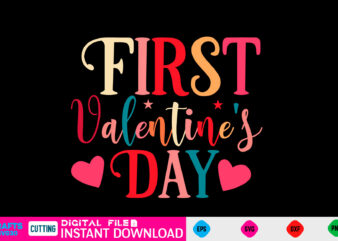 First Valentine’s Day svg, valentines day svg, valentine svg, valentines svg, happy valentines day, svg files, craft supplies tools, valentine svg, dxf, valentine svg file, for cricut, couple, valentines, love