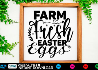 Farm Fresh Easter Eggs easter, rabbit, easter svg, baby girl, unicorn, easter rabbit, unicorn birthday, easter bunny, bunny, svg, happy easter svg, easter svg bundle, svg design, cut file, design,