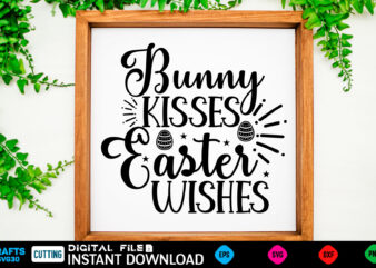 Bunny kisses Easter wishes easter, rabbit, easter svg, baby girl, unicorn, easter rabbit, unicorn birthday, easter bunny, bunny, svg, happy easter svg, easter svg bundle, svg design, cut file, design,