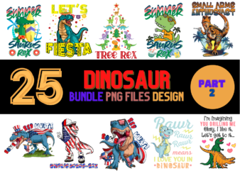25 Dinosaur PNG T-shirt Designs Bundle For Commercial Use Part 2, Dinosaur T-shirt, Dinosaur png file, Dinosaur digital file, Dinosaur gift, Dinosaur download, Dinosaur design