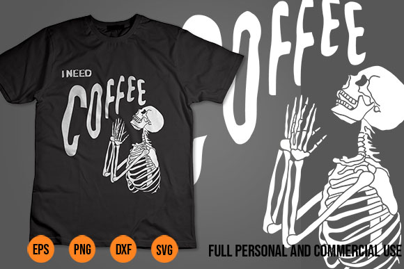 Graphic tees coffee svg funny caffeine addict skeleton coffee t shirt design template