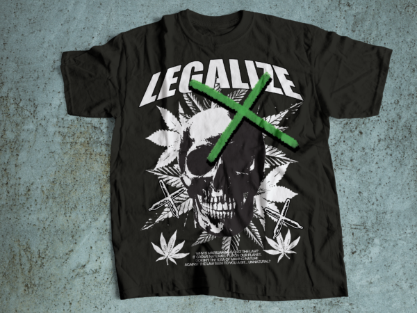 Legalize weed t-shirt design | marijuana weed 240 t shirts design
