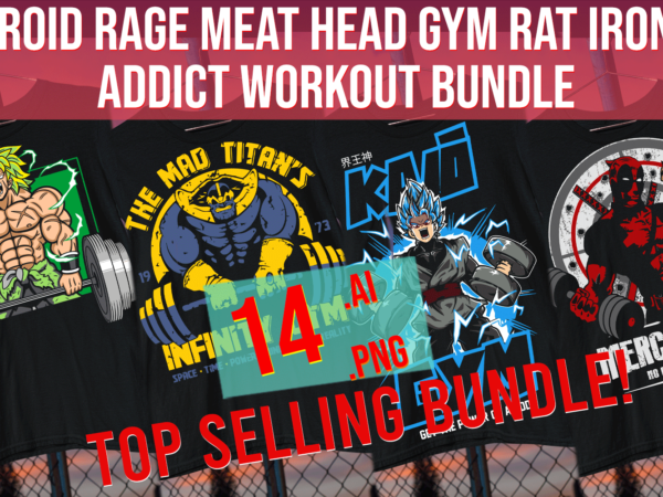 Roid Rage Meat Head Gym Rat Iron Addict Workout Bundle t shirt design online