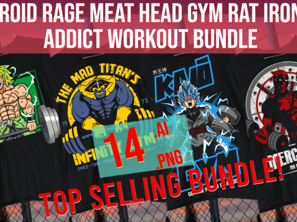 Roid rage meat head gym rat iron addict workout bundle t shirt design online