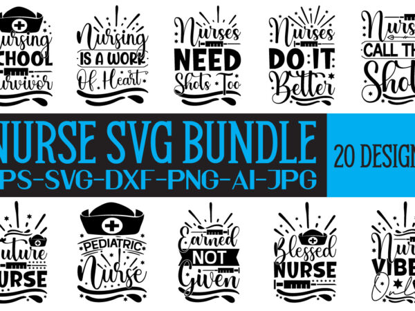 Nurse svg bundle T shirt vector artwork