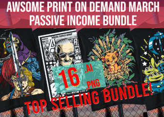 Awsome Print on Demand March Passive Income Bundle t shirt vector