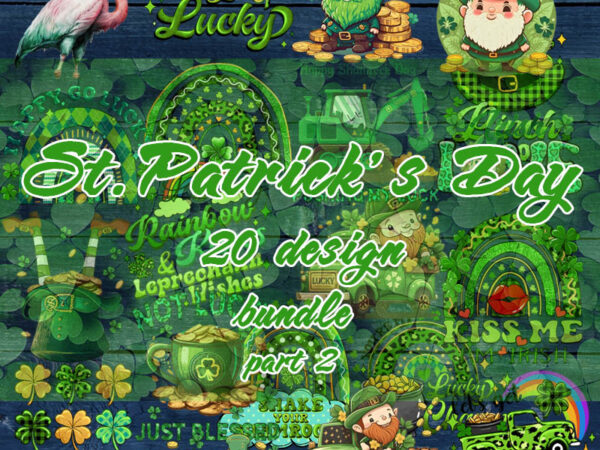 Happy st.patrick’s day bundle part 2, irish day, gnome, flamingo, lucky, clover graphic t shirt