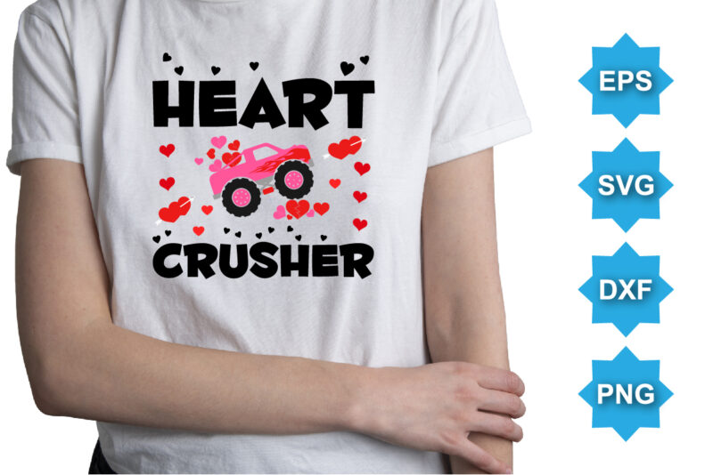 Heart Crusher, Happy valentine shirt print template, 14 February typography design