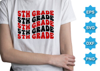 5TH Grade, Happy valentine shirt print template, 14 February typography design