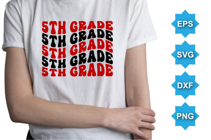 5TH Grade, Happy valentine shirt print template, 14 February typography design