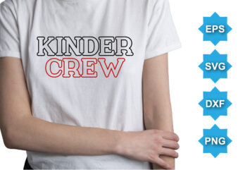 Kinder Crew, Happy valentine shirt print template, 14 February typography design