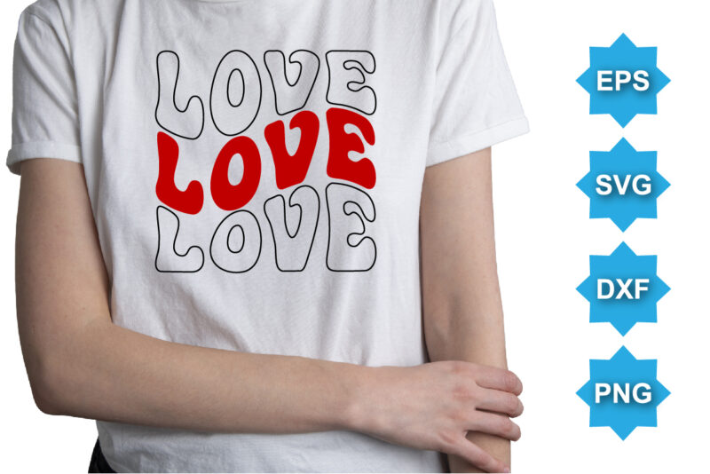 Love, Happy valentine shirt print template, 14 February typography design