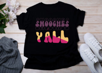 SMOOCHES Y’ALL T-SHIRT DESIGN