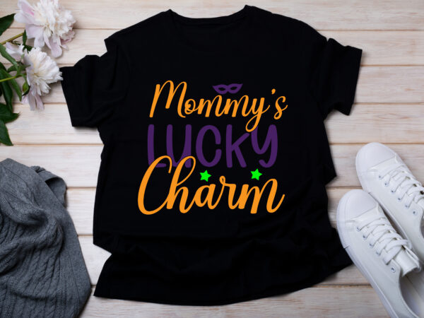 Mommy’s lucky charm t-shirt design