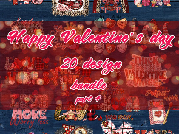 Happy valentine’s day bundle part 4, valentine, lip, coffee, 143, xoxo, leopard, gnome, heart graphic t shirt