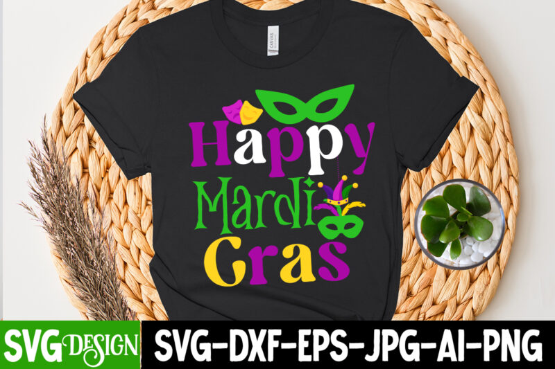 Happy Mardi Gras T-Shirt Design, Happy Mardi Gras SVG Cut File, 160 Mardi Gras SVG Bundle, Mardi Gras Clipart, Carnival mask silhouette, Mask SVG, Carnival SVG, Festival svg, Mardi Gras