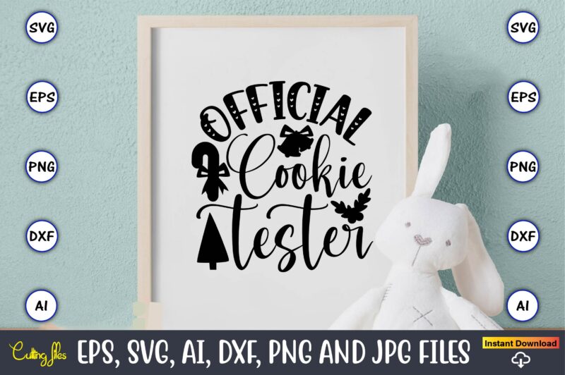 Official cookie tester,Christian,Christian svg,Christian t-shirt,Christian design,Christian t-shirt design bundle,Christian SVG bundle, Bible Verse svg, Religious svg, Faith svg, Scripture svg, Inspirational svg, Jesus svg, God svg,Christian svg, Christian svg bundle,