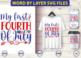 My first fourth of July,4th of July Bundle SVG, 4th of July shirt,t-shirt, 4th July svg, 4th July t-shirt design, 4th July party t-shirt, matching 4th July shirts,4th July, Happy