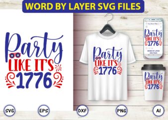 Party like it’s 1776,4th of July Bundle SVG, 4th of July shirt,t-shirt, 4th July svg, 4th July t-shirt design, 4th July party t-shirt, matching 4th July shirts,4th July, Happy 4th