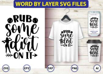 Rub some dirt on it,Baseball Svg Bundle, Baseball svg, Baseball svg vector, Baseball t-shirt, Baseball tshirt design, Baseball, Baseball design,Biggest Fan Svg, Girl Baseball Shirt Svg, Baseball Sister, Brother, Cousin,